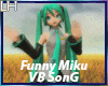 Funny Miku Song |VB|