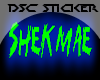 <DSC> Shekmae sticker