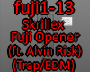 Skrillex - Fuji Opener