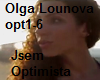 Olga Lounova..Jsem optim