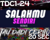 Mix Salahmu x Tau Dadi
