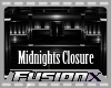 Midnights Closure