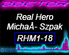 Real Hero, Micha Szpak