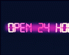 OPEN 24 HOURS - Neon