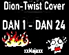 Dion-Twist cover