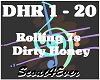 Rolling 7S-Dirty Honey