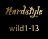 Hardstyle wild wild 1/2