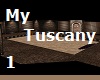 My Tuscany I