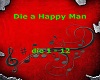 Die a Happy Man