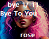 Bye To You