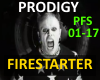 PRODIGY- FIRESTARTER