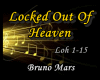 ♪ Locked Out Of Heaven