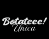 Botate Unica