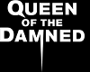 QUEEN OF THE DAMNED