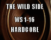 The Wild Side Hardcore