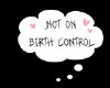 Birth Control Thought