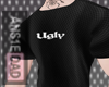 Shirt Black Ugly