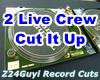2 Live Crew - Cut It Up