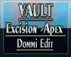 VAULT Excision Apex p1