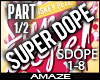 AMA|Super Dope Pt1