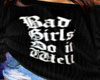 Bad Girls Do It Well Fit