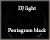Dj light black Pentagram