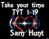 Sam Hunt -Take your time