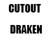 Cutout DRAKEN/OSANAI