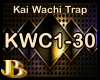 Kai Wachi Trap