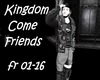 Kingdom Come Friends