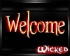 Wicked Welcome Sign