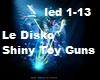 Le Disko Shiny Toy Guns