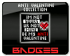 Anti Valentine Badge Set
