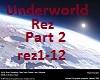 Underworld - Rez Part1