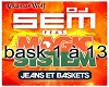 Jeans et baskets-DJ Sem