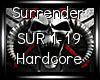 Hardcore - Surrender