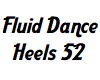 Fluid Dance Heels 52