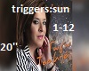 triggers:sun TSAMPA