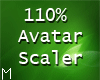 ♥ Avatar Scaler 110%