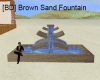 [BD] Brown Sand Fountain
