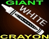 Giant White Crayon
