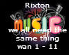 Rixton-we all need 