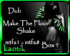 make the floor shake bx1