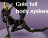 Gold full body spikes