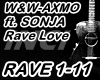 ✘ Rave Love