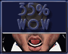 Wow 35%