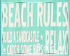   ! A* Beach Rules Sign 
