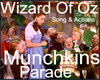 Muchkins Parade & Action