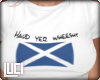 !L! Haud yer wheesht