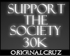 Support Society 30k